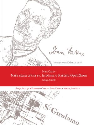 Naša stara crkva sv. Jerolima u Kaštelu Opatičkom