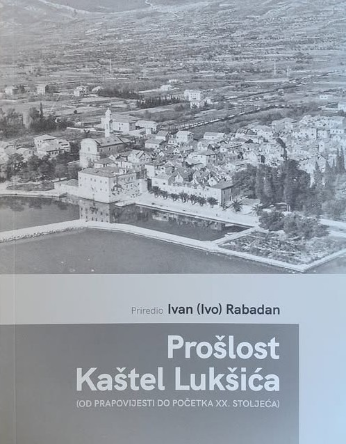 Prošlost Kaštel Lukšića (od prapovijesti do poč. XX. st.)